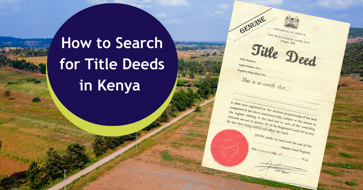 How to Search for Title Deeds in Kenya